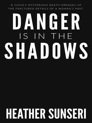 cover image of Danger is in the Shadows